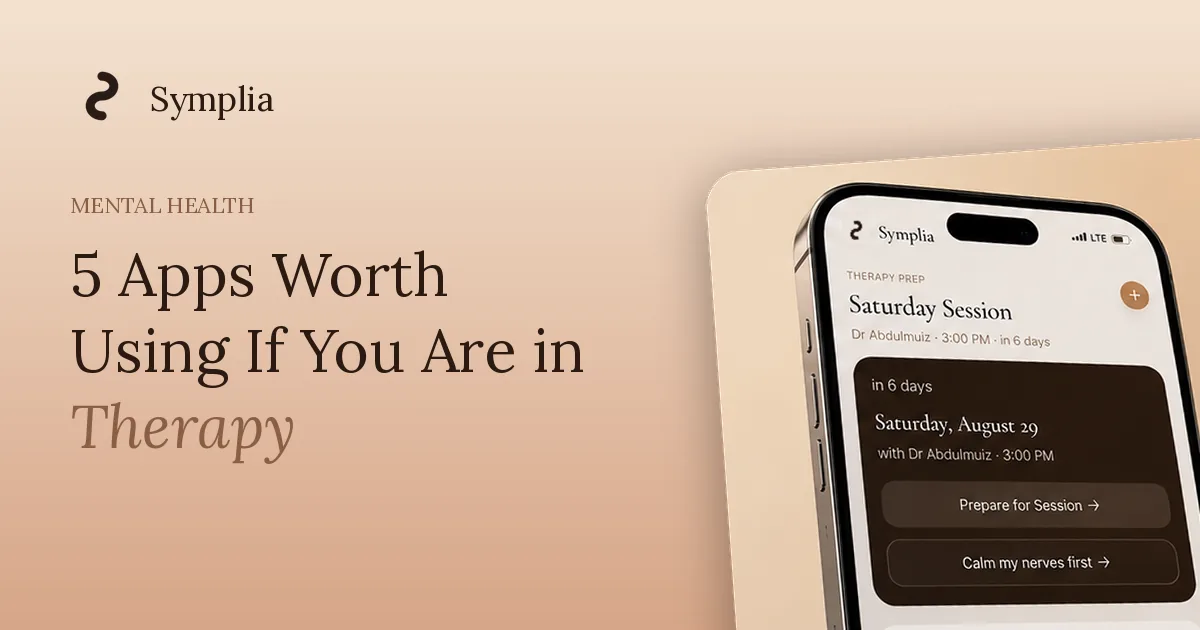 Symplia blog cover: 5 Apps Worth Using If You Are in Therapy