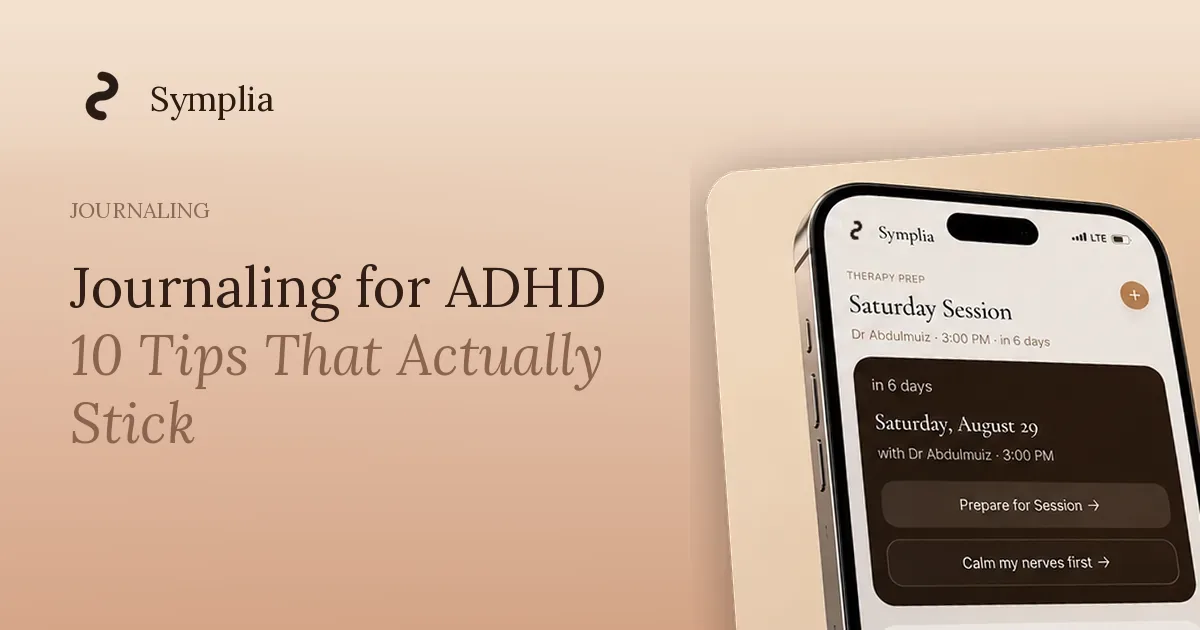 Symplia blog cover: ADHD Journaling Tips: 10 Ways to Make It Stick