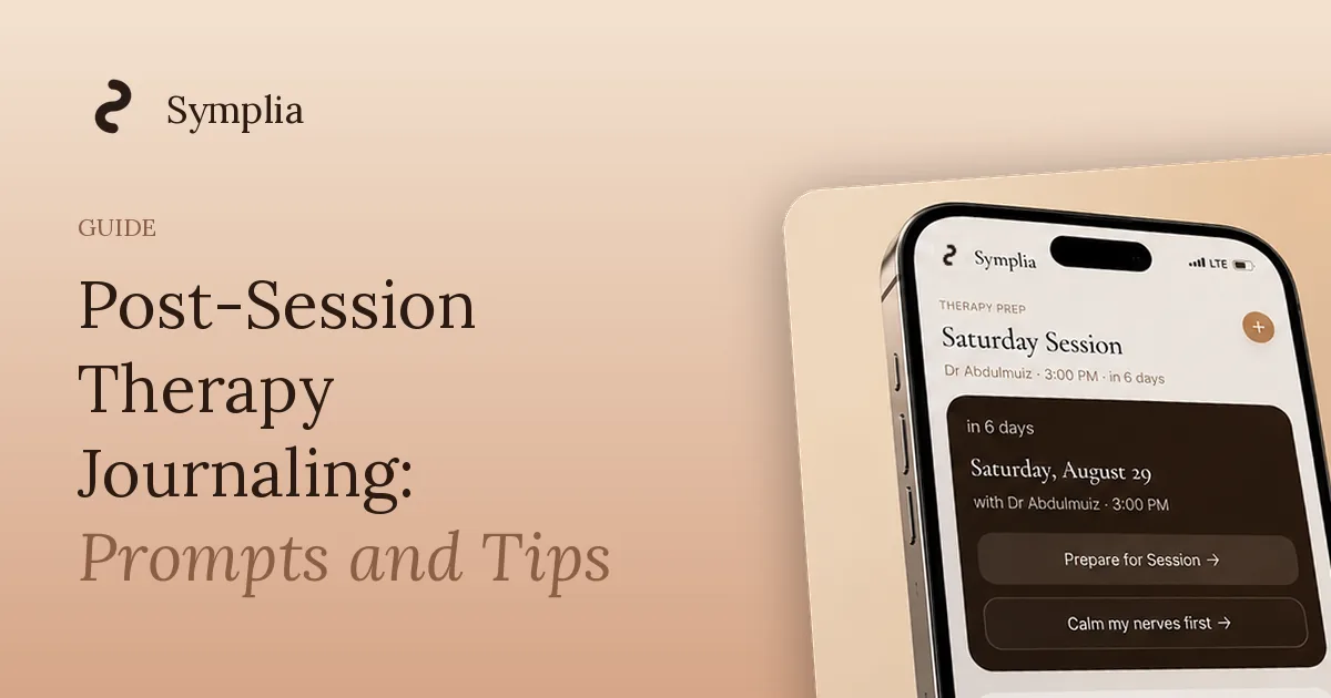 Symplia blog cover: Post-Session Therapy Journaling: Prompts and Tips